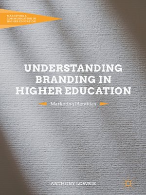 cover image of Understanding Branding in Higher Education